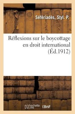 Cover for Seferiades-S · Reflexions Sur Le Boycottage En Droit International (Paperback Book) (2018)