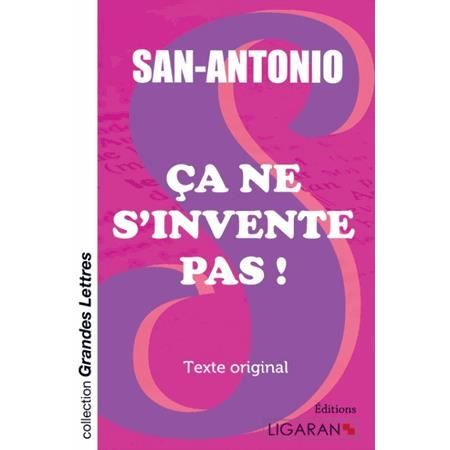 Cover for San-Antonio · Ça ne s'invente pas ! (grands caractères) (Paperback Book) (2015)