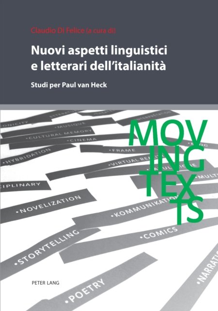 Cover for Nuovi Aspetti Linguistici E Letterari Dell'italianita: Studi Per Paul Van Heck - Moving Texts / Testi Mobili (Paperback Bog) (2021)