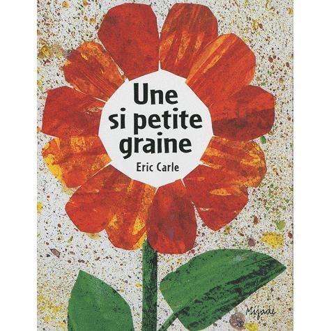 Cover for Eric Carle · Eric Carle - French: Une si petite graine (Paperback Book) (2010)