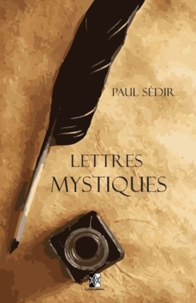 Lettres Mystiques - Paul Sedir - Books - Unicursal - 9782898062049 - March 14, 2021