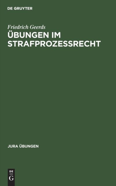 Cover for Friedrich Geerds · Ubungen Im Strafprozessrecht (Gebundenes Buch) (1989)