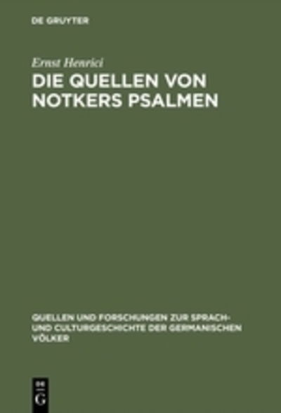 Cover for Ernst Henrici · Die Quellen von Notkers Psalmen (Book) (1901)