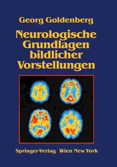 Cover for G Goldenberg · Neurologische Grundlagen Bildlicher Vorstellungen (Paperback Book) [1987 edition] (1987)