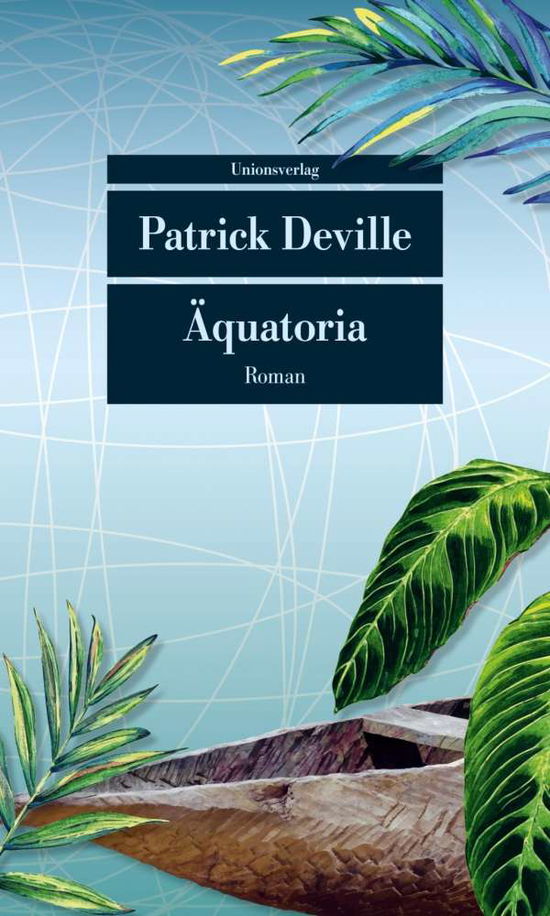 Cover for Patrick Deville · UT.804 Deville:Äquatoria (Book)