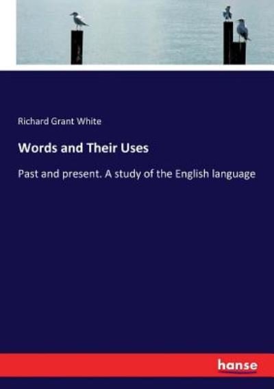 Cover for White · Words and Their Uses (Book) (2017)