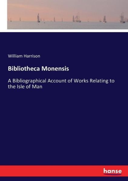 Cover for Harrison · Bibliotheca Monensis (Bok) (2017)