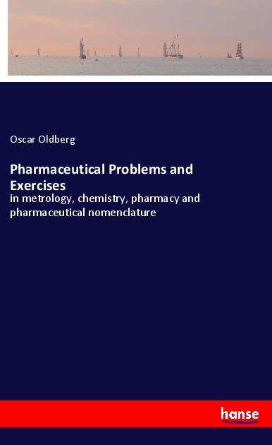 Cover for Oldberg · Pharmaceutical Problems and Exe (Book)