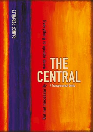 The Central - Rainer Pervöltz - Books - tredition - 9783384320049 - August 12, 2024