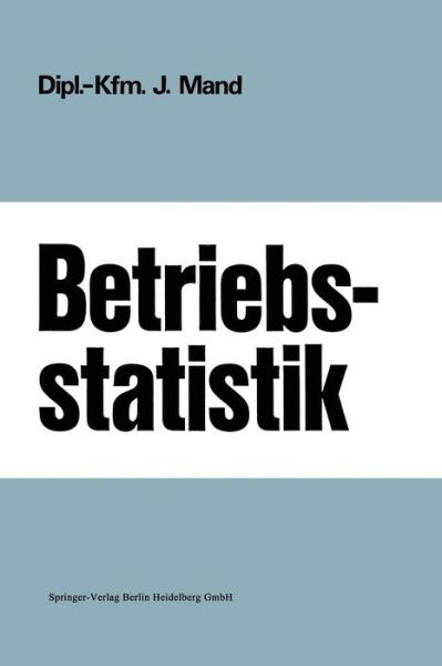 Cover for Josef Mand · Betriebsstatistik (Paperback Book) [4th 4. Aufl. 1974 edition] (1974)