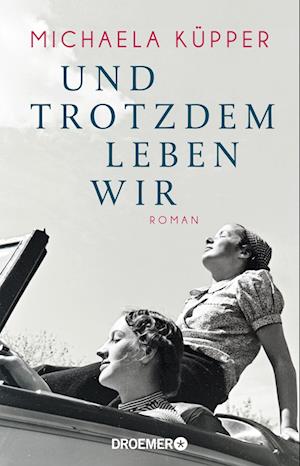 Cover for Michaela Küpper · Und trotzdem leben wir (Buch) (2023)