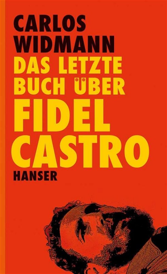 Cover for Widmann · Letzte Buch über Fidel Castro (Bok)