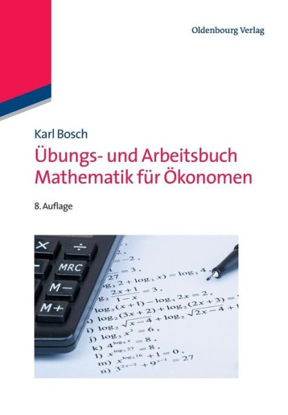 Übungs- und Arbeitsbuch Mathemati - Bosch - Książki -  - 9783486712049 - 7 grudnia 2011