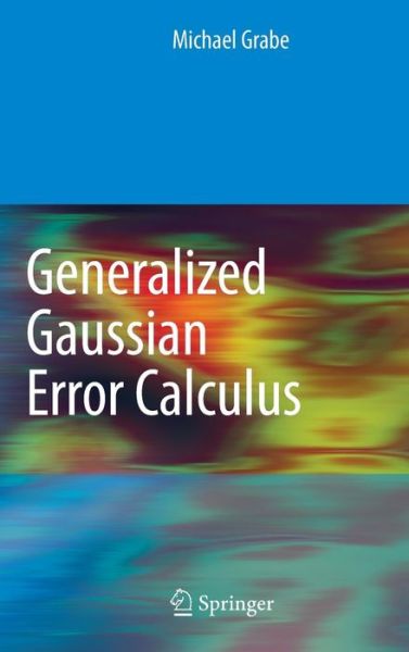 Cover for Michael Grabe · Generalized Gaussian Error Calculus (Inbunden Bok) [2010 edition] (2010)