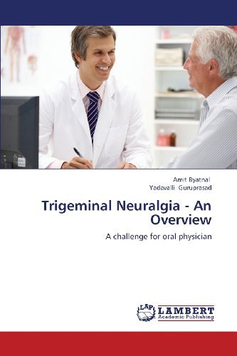 Cover for Yadavalli Guruprasad · Trigeminal Neuralgia - an Overview: a Challenge for Oral Physician (Paperback Bog) (2013)