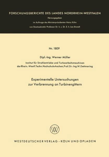 Cover for Werner Muller · Experimentelle Untersuchungen Zur Verbrennung an Turbinengittern - Forschungsberichte Des Landes Nordrhein-Westfalen (Paperback Bog) [1967 edition] (1967)