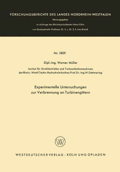Cover for Werner Muller · Experimentelle Untersuchungen Zur Verbrennung an Turbinengittern - Forschungsberichte Des Landes Nordrhein-Westfalen (Paperback Book) [1967 edition] (1967)