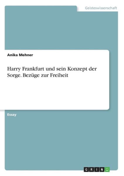 Cover for Mehner · Harry Frankfurt und sein Konzept (Book) (2016)