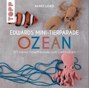 Cover for Kerry Lord · Edwards Mini-Tierparade. Ozean (Bog) (2022)