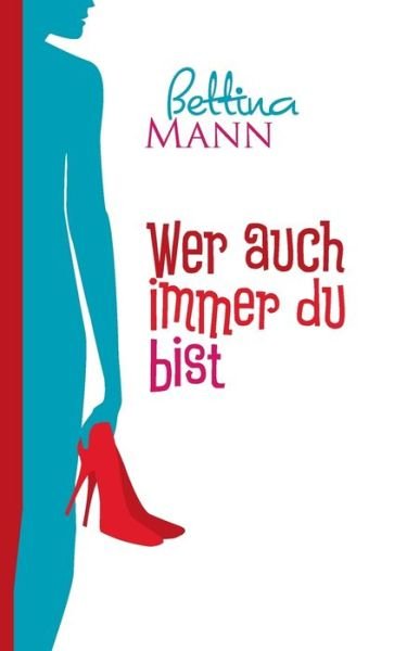 Cover for Mann · Wer auch immer du bist (Book) (2017)