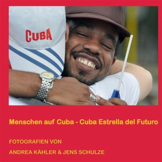 Cover for Schulze · Menschen auf Cuba (Buch) (2016)