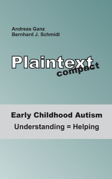 Cover for Schmidt · Early Childhood Autism (Bog) (2019)