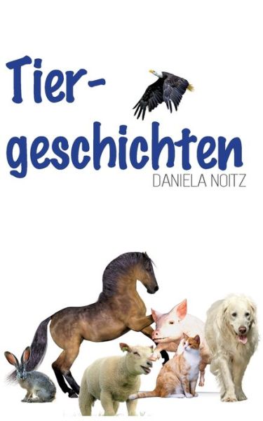 Cover for Daniela Noitz · Tiergeschichten (Paperback Book) (2020)