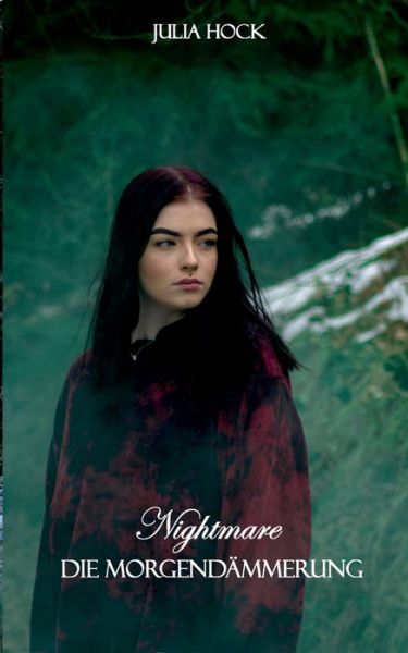 Cover for Julia Hock · Nightmare: Die Morgendammerung (Paperback Book) (2021)