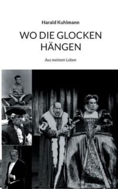 Cover for Harald Kuhlmann · Wo Die Glocken Hangen (Paperback Book) (2022)