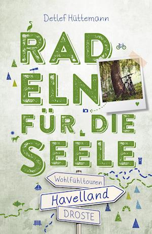 Cover for Detlef Hüttemann · Havelland. Radeln für die Seele (Book) (2023)