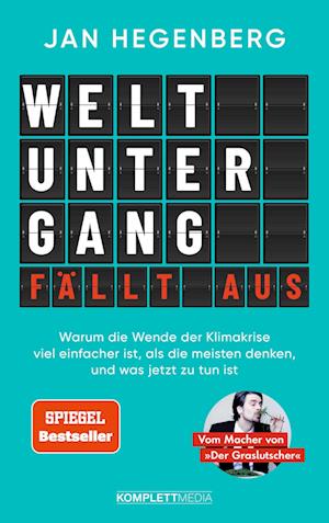 Weltuntergang fällt aus! (SPIEGEL-Bestseller) - Jan Hegenberg - Książki - Komplett-Media - 9783831206049 - 2 sierpnia 2022