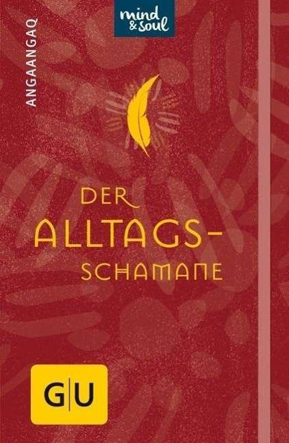 Cover for Angakkorsuaq · Der Alltagsschamane (Bok)