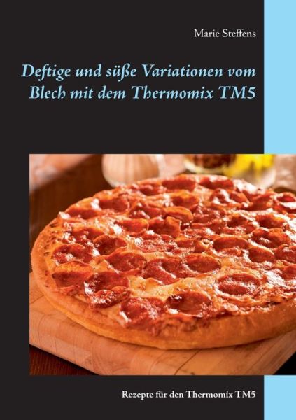 Cover for Steffens · Deftige und süße Variationen v (Book) (2016)