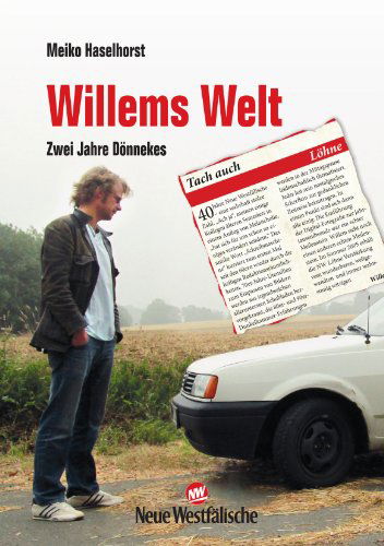 Willems Welt - Meiko Haselhorst - Livros - tredition - 9783842422049 - 21 de dezembro de 2011