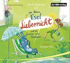 Cover for Martin Baltscheit · Der Kleine Esel Liebernicht Und Ein Sommer Voller (CD) (2022)