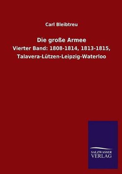 Cover for Carl Bleibtreu · Die Große Armee (Taschenbuch) [German edition] (2013)