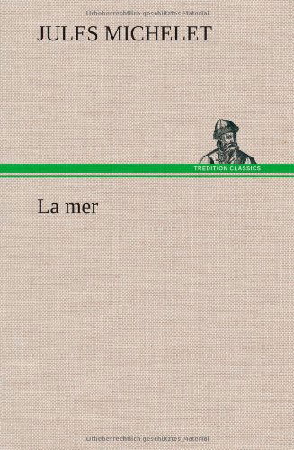 Cover for Jules Michelet · La Mer (Hardcover Book) [French edition] (2012)