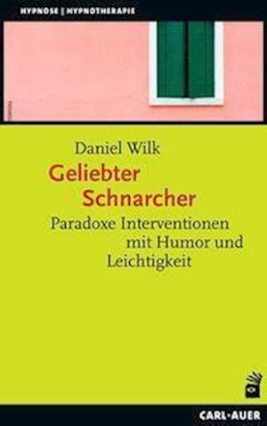 Cover for Daniel Wilk · Geliebter Schnarcher (Paperback Book) (2022)
