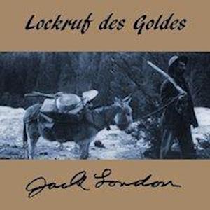 Lockruf des Goldes,MP3-CD - London - Books -  - 9783863522049 - 