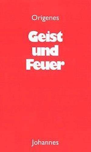 Cover for Origenes · Geist und Feuer (Paperback Book) (1991)