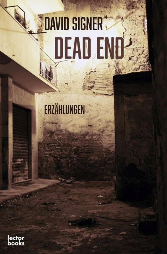 Cover for Signer · Dead End (Buch)