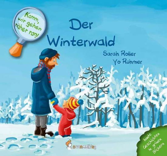 Cover for Roller · Komm,wir gehen näher.Winterwald (Buch)