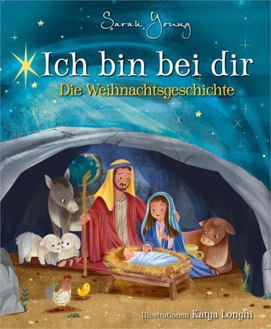 Cover for Sarah Young · Ich Bin Bei Dir - Die Weihnachtsgeschichte (Book)