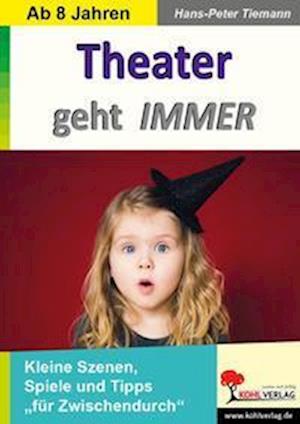 Cover for Hans-Peter Tiemann · Theater geht IMMER (Pamphlet) (2021)