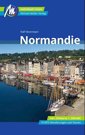 Cover for Ralf Nestmeyer · Normandie Reisef?hrer Michael M?ller Verlag (Book) (2024)