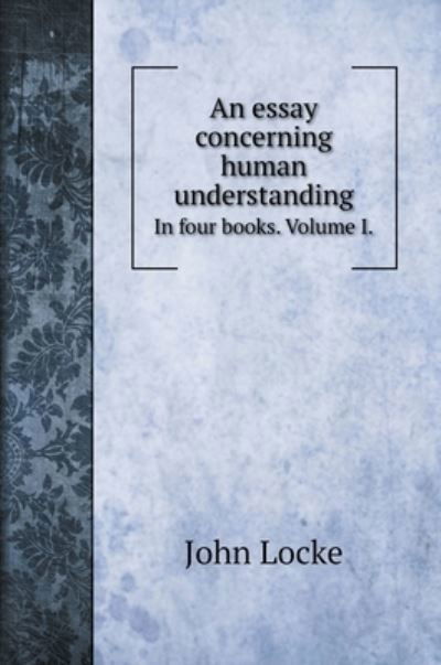 Cover for John Locke · An essay concerning human understanding (Innbunden bok) (2022)