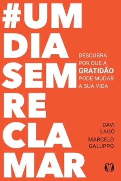 Cover for Davi Lago · #UmDiaSemReclamar (Paperback Book) (2021)