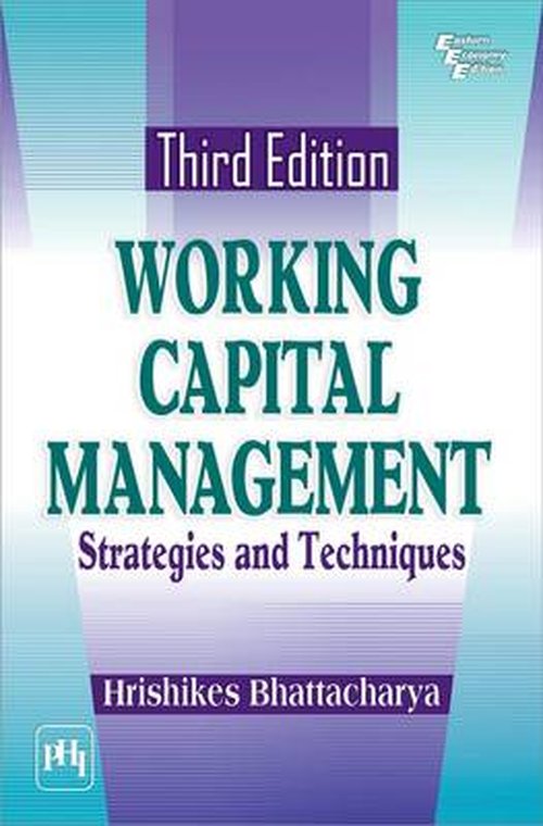 Cover for Bhattacharya · Working Capital Management: Strategies and Techniques (Taschenbuch) (2014)