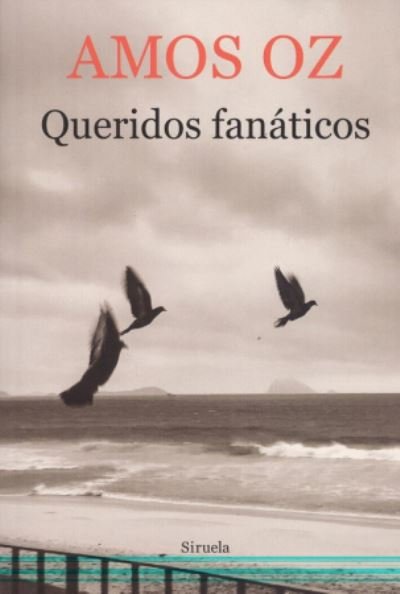 Cover for Amos Oz · Querido fanaticos (Paperback Book) (2018)