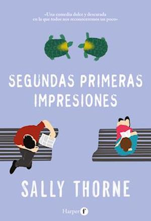 Cover for Sally Thorne · Segundas Primeras Impresiones (Book) [Second First Impressions - Spanish edition] (2022)